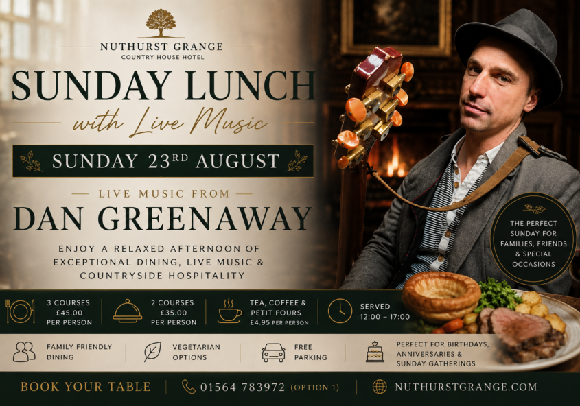 Sunday Lunch with Live Music featuring Dan Greenaway at Nuthurst Grange